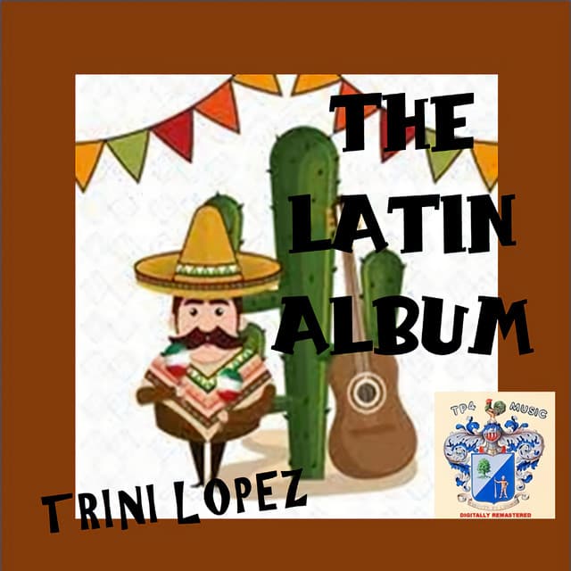 The Latin Album - Trini Lopez