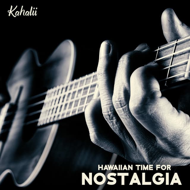 Hawaiian Time for Nostalgia - Kahalii