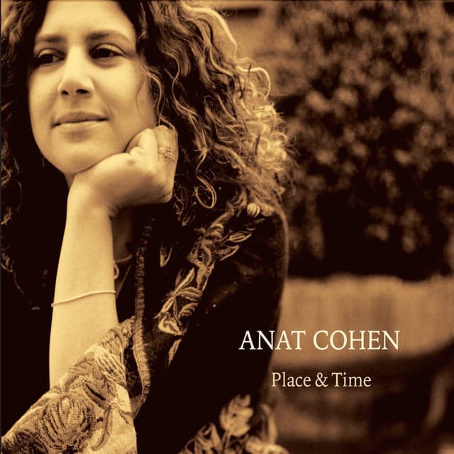 Place & Time - Anat Cohen