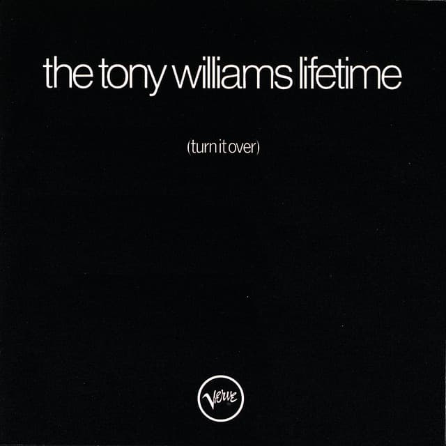 (Turn It Over) - The Tony Williams Lifetime