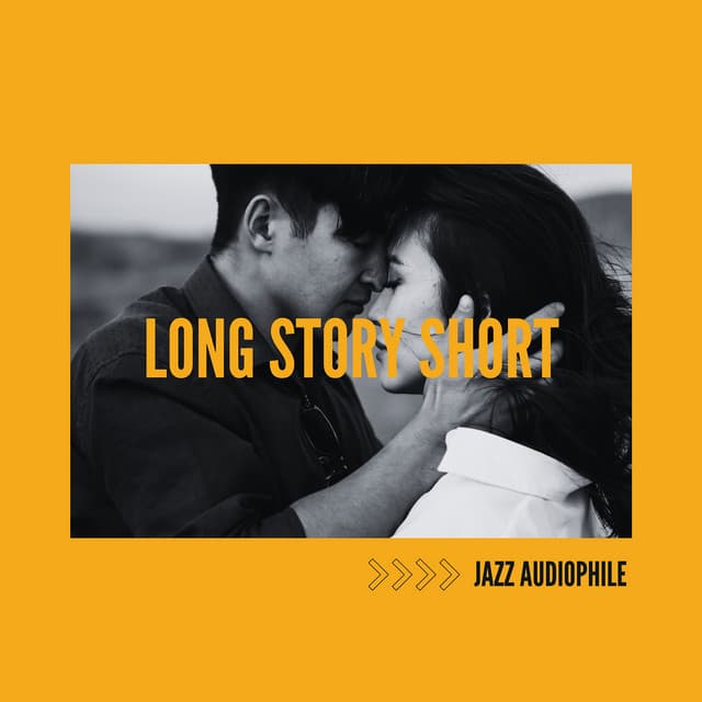 Long Story Short - Jazz Audiophile