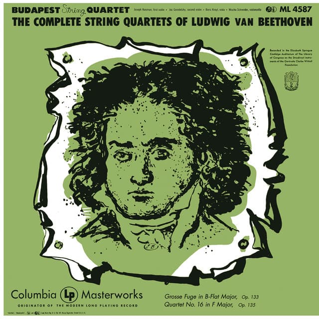Beethoven: Grosse Fuge in B-Flat Major, Op. 133 & String Quartet No. 16 in F Major, Op. 135 - Ludwig van Beethoven