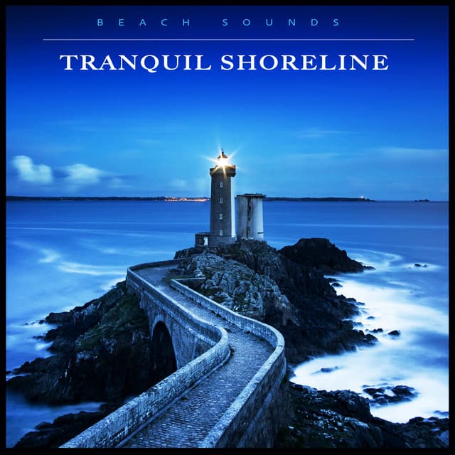 Tranquil Shoreline - Beach Sounds