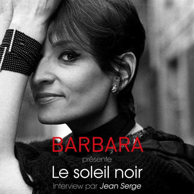 Barbara présente "Le soleil noir" - Interview par Jean Serge - Barbara