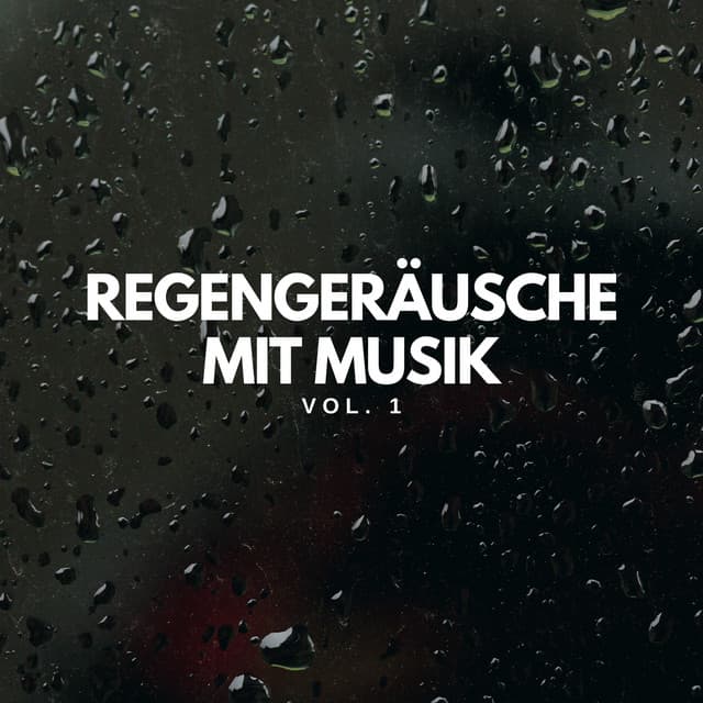Regengeräusche mit Musik Vol. 1 - Regengeräusche Orchester von TraxLab