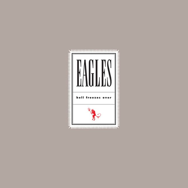 Hell Freezes Over - Eagles