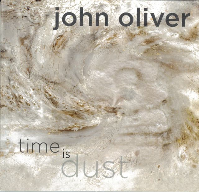 Time Is Dust - John Oliver