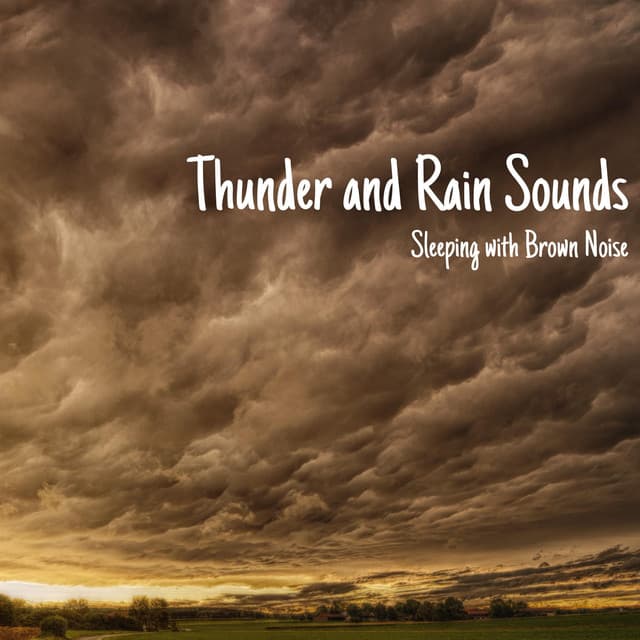 Thunder and Rain Sounds for Sleeping with Brown Noise, Loopable - Noise Colours