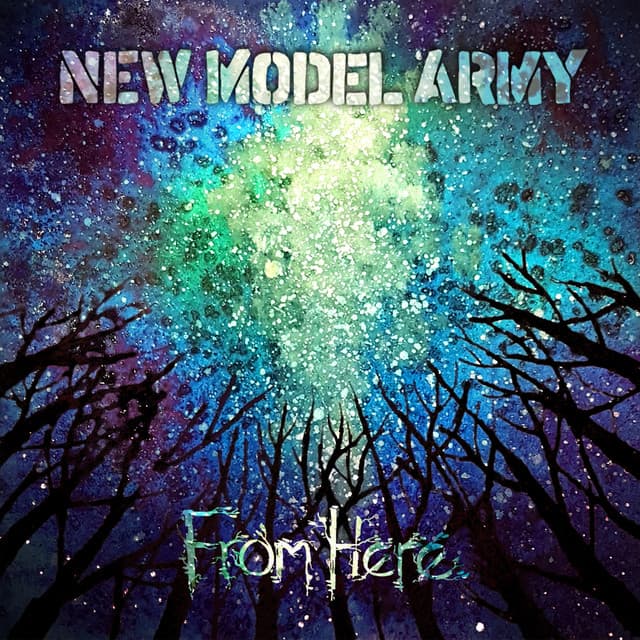 From Here - New Model Army