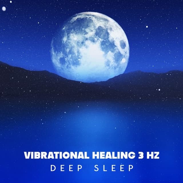 Vibrational Healing 3 Hz: Calming Solfeggio Music for Deep Sleep - Hz Sleep Project
