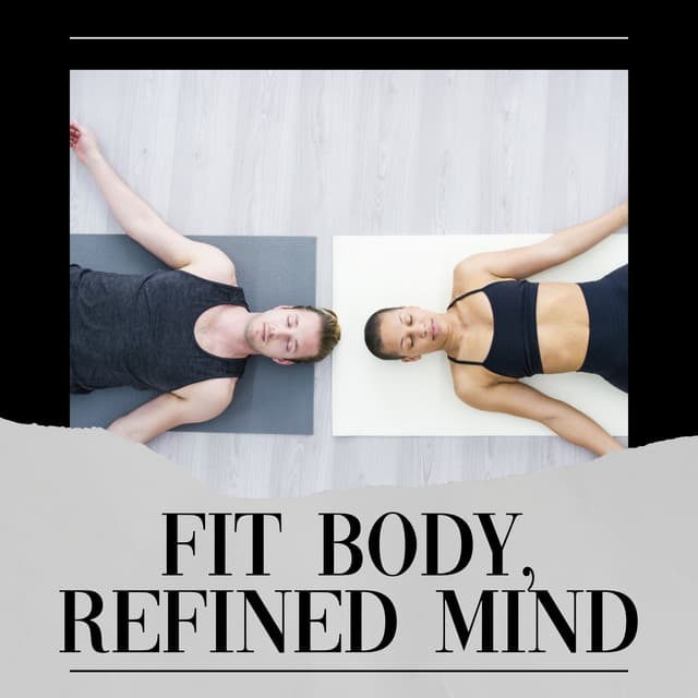 Fit Body, Refined Mind - Hatha Yoga Maestro