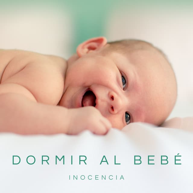 Dormir Al Bebé: Inocencia - Música Para Niños