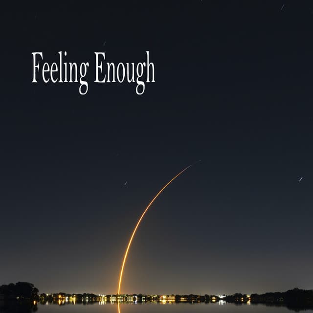 Feeling Enough - Relaxing Music