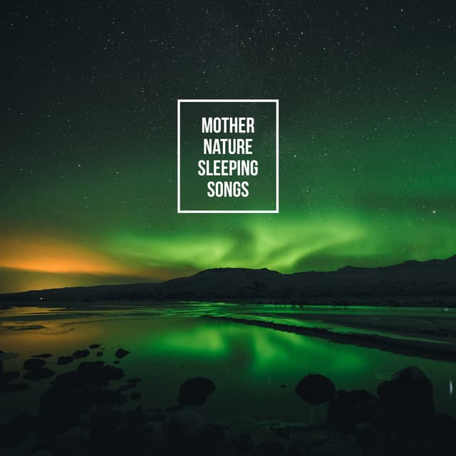 Mother Environment Sleeping Songs - Ayurveda Zen