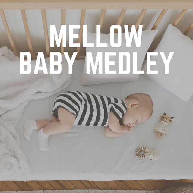 Mellow Baby Medley - Smart Baby Academy