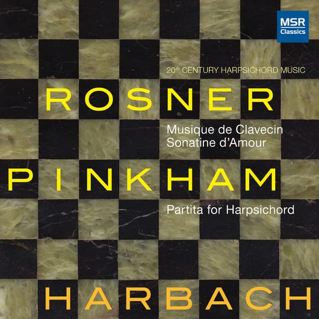 Rosner and Pinkham: 20th Century Harpsichord Music - Barbara Harbach