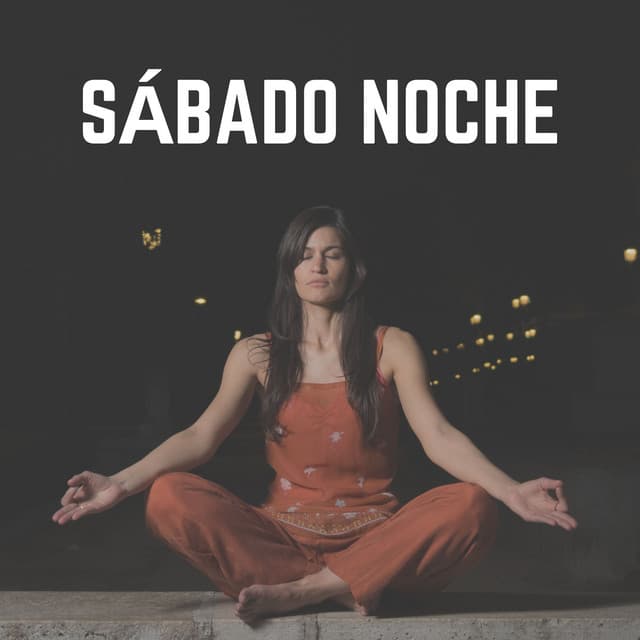Sábado Noche - Música de relajación profunda