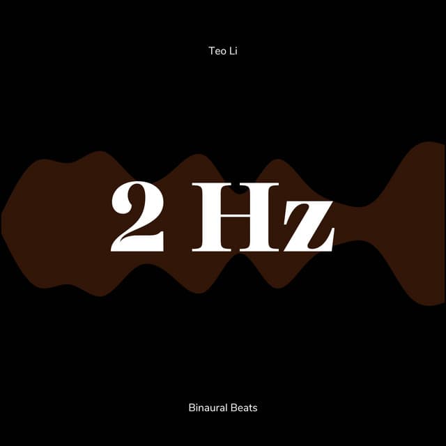 2 Hertz - Delta Waves - Teo Li
