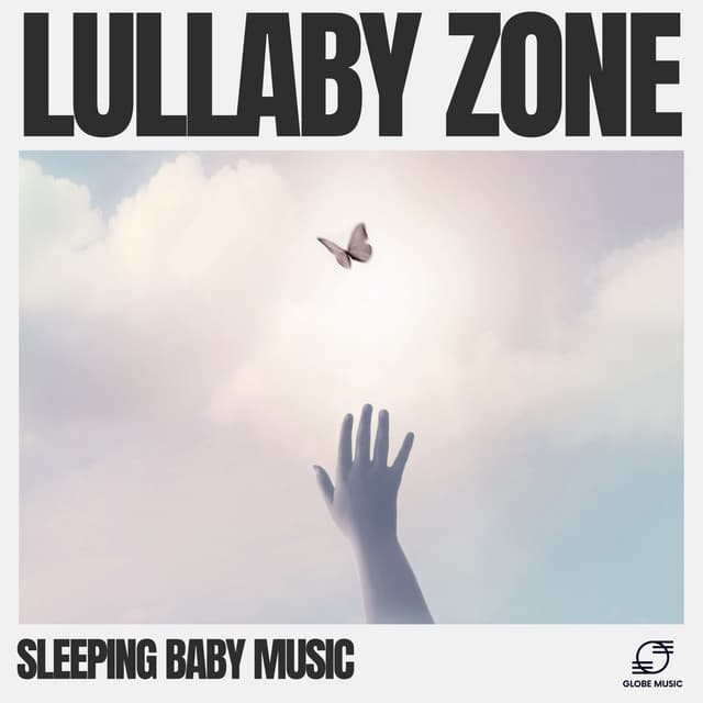Lullaby Zone - Sleeping Baby Music