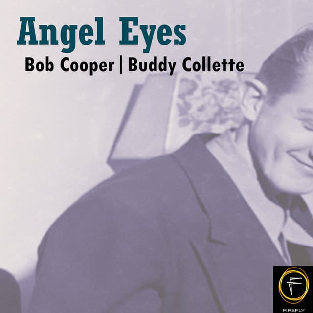 Angel Eyes - Bob Cooper