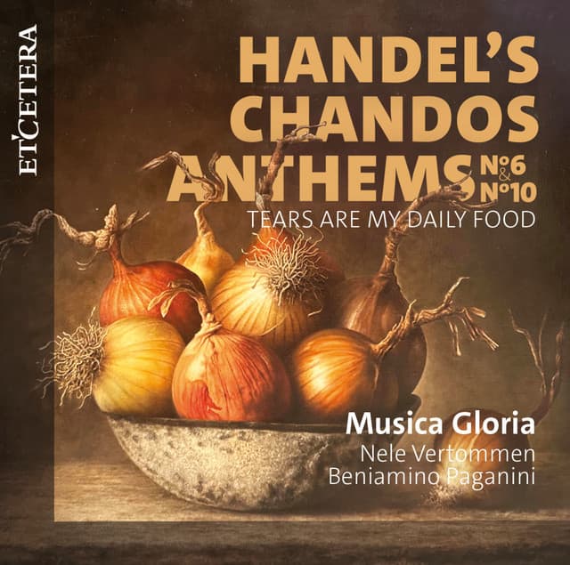 Handel's Chandos Anthems No. 6 & No. 10 - George Frideric Handel