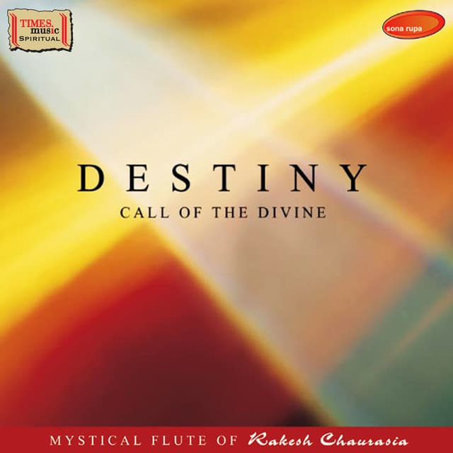 Destiny - Call of the Divine - Rakesh Chaurasia