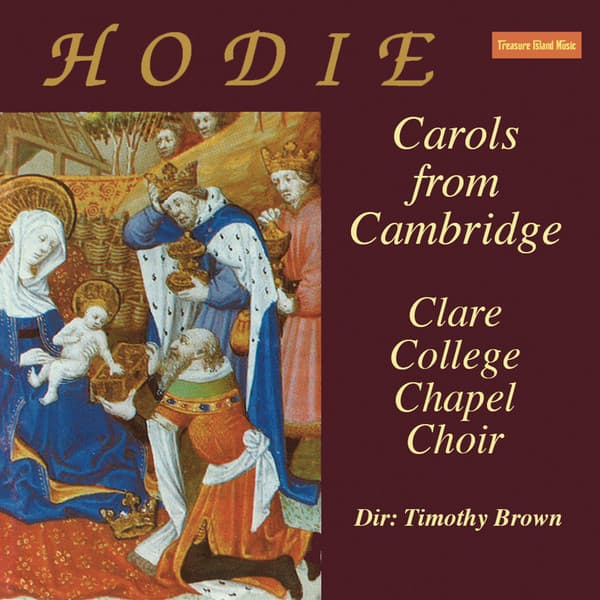 Hodie Carols From Cambridge - Choir of Clare College, Cambridge