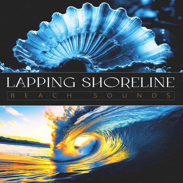 Lapping Shoreline - Beach Sounds