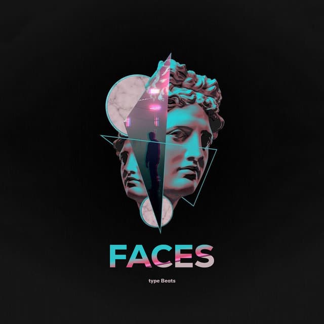 Faces - Type Beats