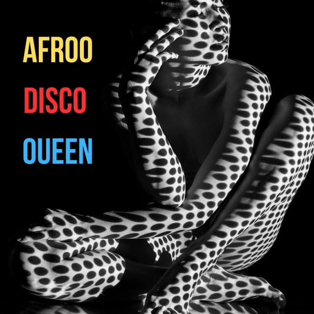 AfrooDisco Oueen - AfrooQueen