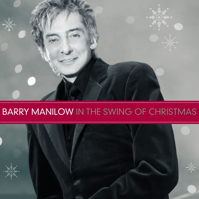 In The Swing Of Christmas - Barry Manilow