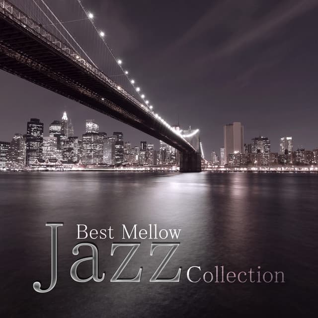 Best Mellow Jazz Collection - Tobey Sanders