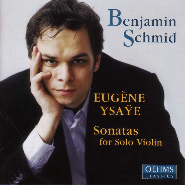 Ysaÿe: 6 Sonatas for Solo Violin, Op. 27 - Eugène Ysaÿe
