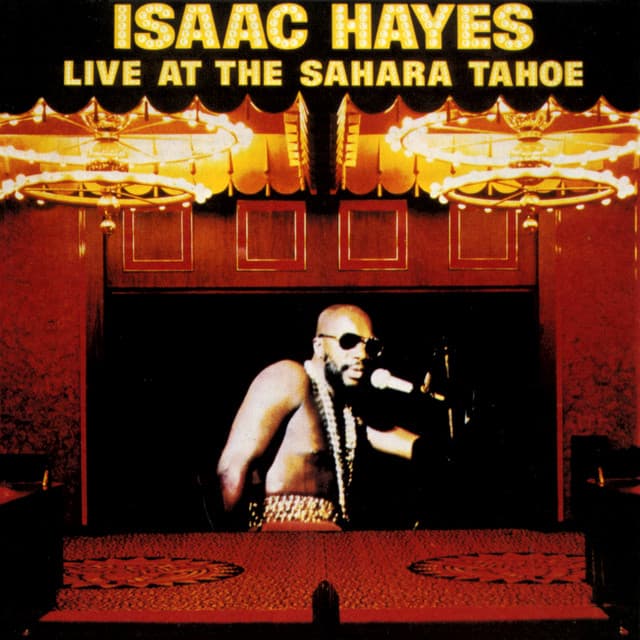 Live At The Sahara Tahoe - Isaac Hayes