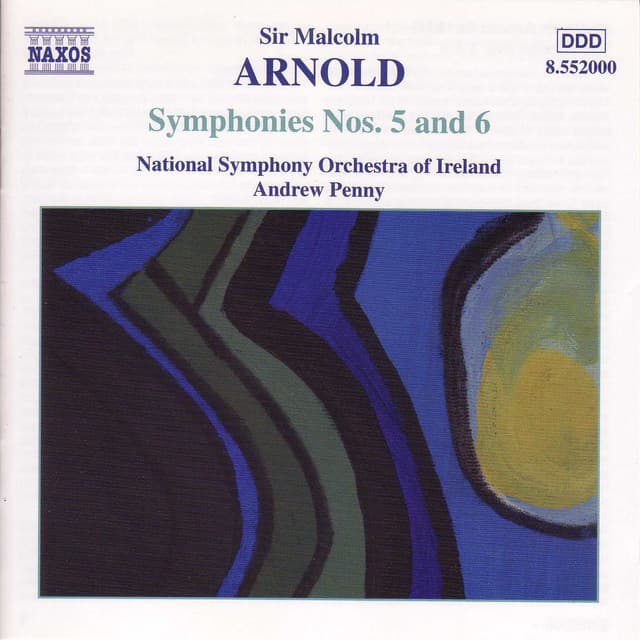 ARNOLD, M.: Symphonies Nos. 5 and 6 - Malcolm Arnold