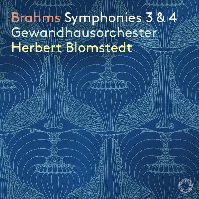 Brahms: Symphonies 3 & 4 - Johannes Brahms
