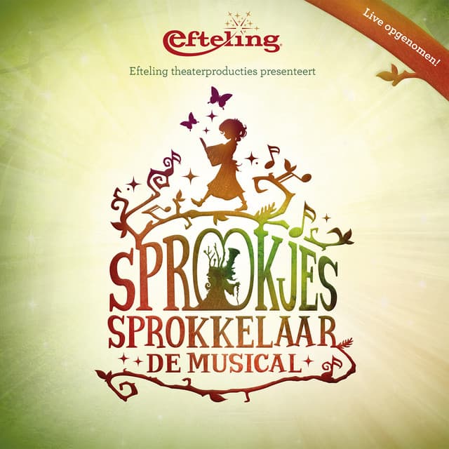 Sprookjessprokkelaar de Musical - Efteling