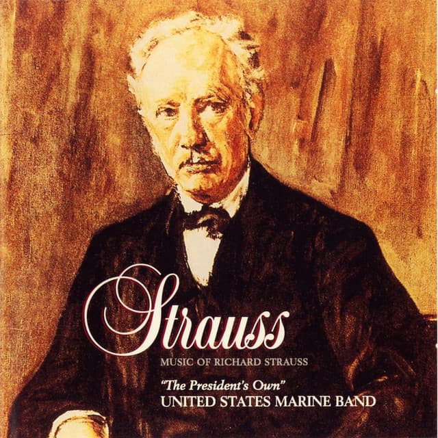 Music of Richard Strauss - United States Marine Band