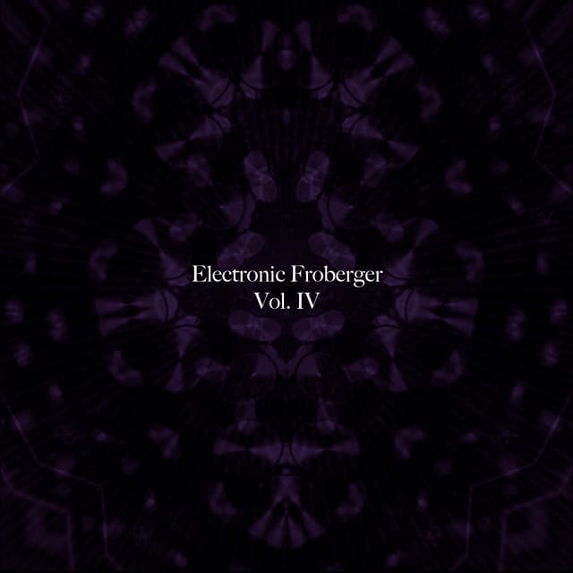 Electronic Froberger, Vol. IV - Al Goranski