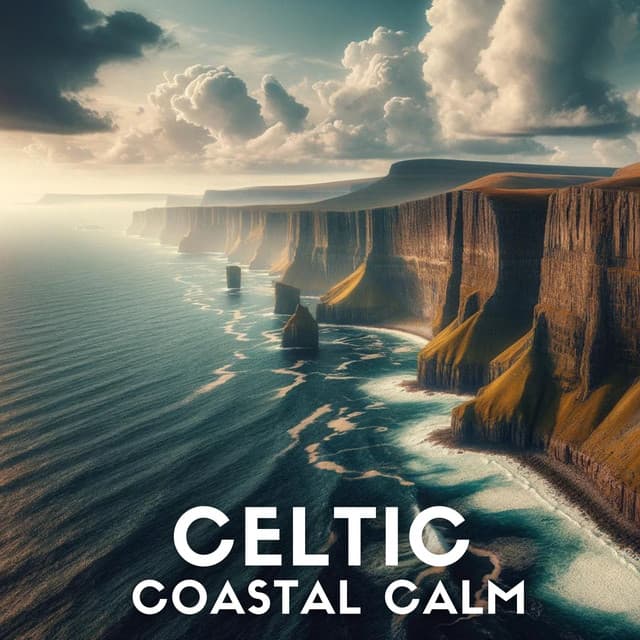 Celtic Coastal Calm: Harmonies Inspired by the Sea and Nature - Celtic Nation
