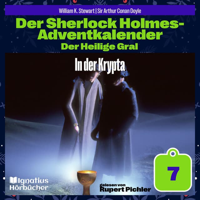 In der Krypta - Der Sherlock Holmes-Adventkalender - Der Heilige Gral