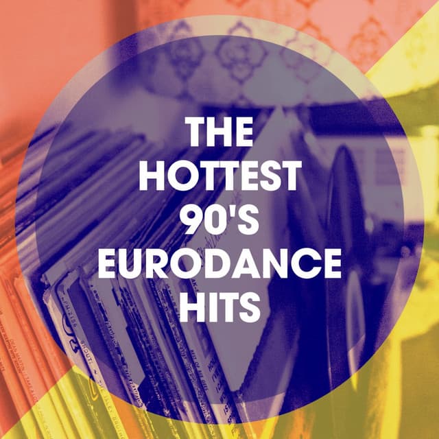 The Hottest 90's Eurodance Hits - Generation 90