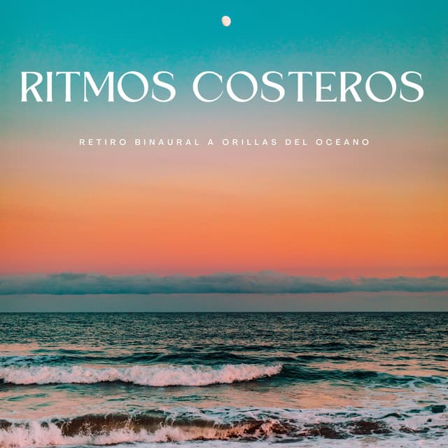 Ritmos Costeros: Retiro Binaural A Orillas Del Océano - Realidad Binaural