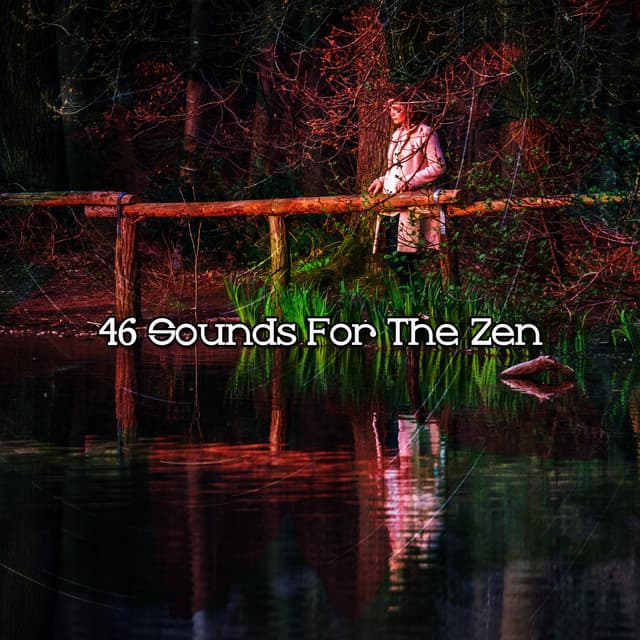 46 Sounds For The Zen - Zen Mechanics