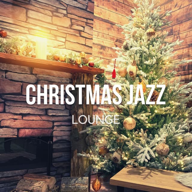 Christmas Jazz Lounge - Cozy Relaxing Winter Music - James Butler
