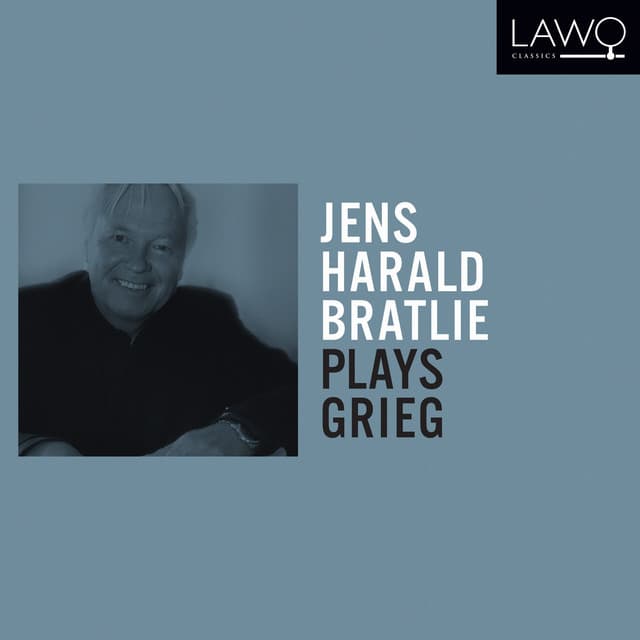 Jens Harald Bratlie plays Grieg - Edvard Grieg