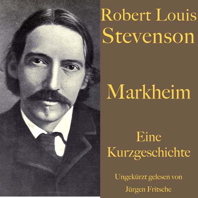 Robert Louis Stevenson: Markheim - Robert Louis Stevenson