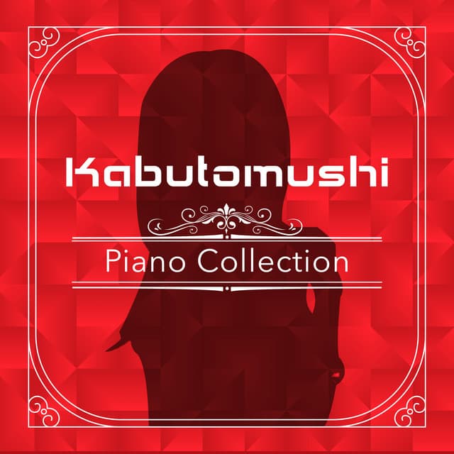 Kabutomushi Piano Collection - Relaxing Time Music