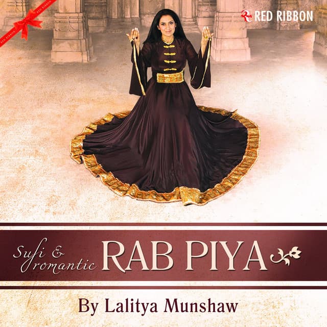 Rab Piya - Sufi & Romantic - Lalitya Munshaw