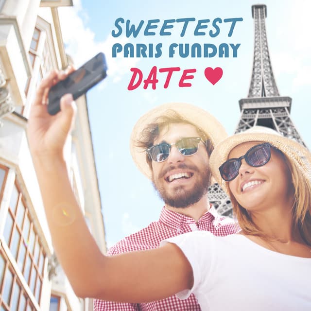 Sweetest Paris Funday Date - Romantic Piano Music Masters